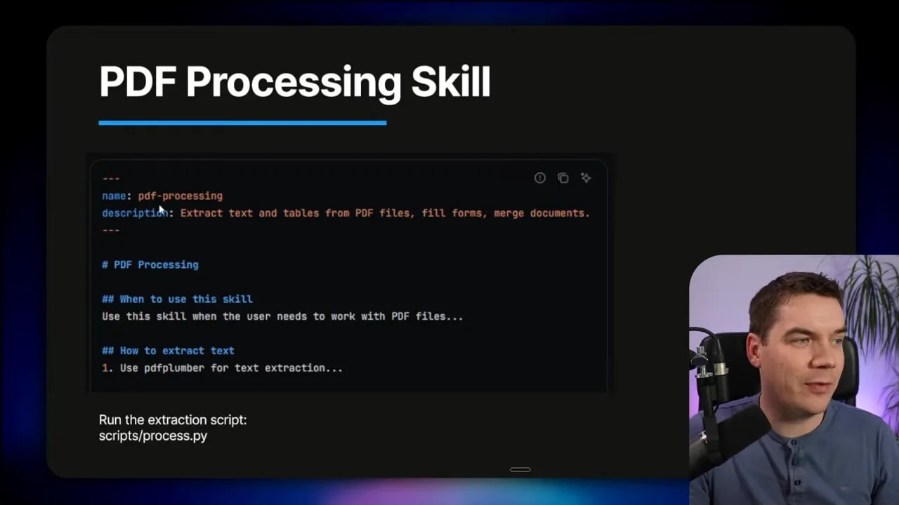 Presentation slide 'PDF Processing Skill' with skill.md content visible (name: pdf-processing, description, when to use, how to extract text) and 'Run the extraction script: scripts/process.py' displayed, presenter inset at right.